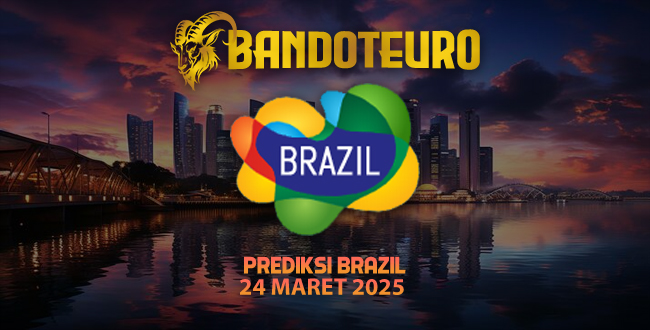 Prediksi Togel Brazil Hari Ini 24 Maret 2025