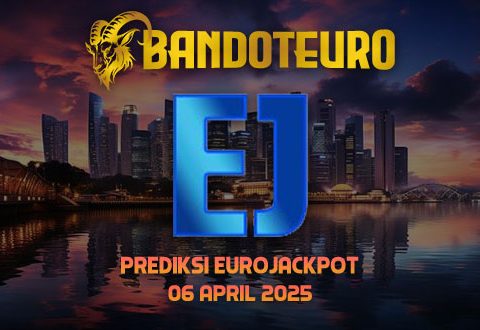Prediksi Togel Eurojackpot Hari Ini 06 April 2025