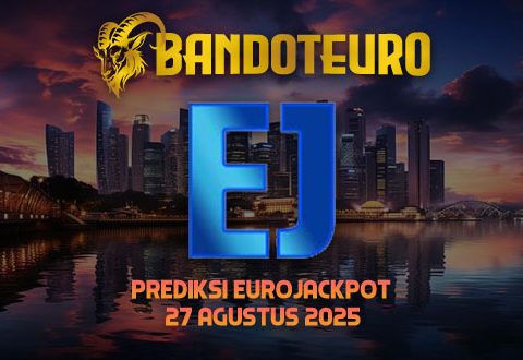 Prediksi Togel Eurojackpot Hari Ini 27 Agustus 2025