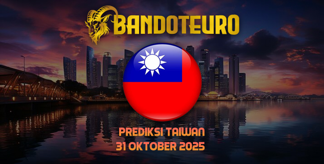 Prediksi Togel Taiwan Hari Ini 31 Oktober 2025