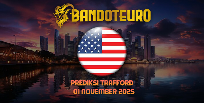 Prediksi Togel Trafford Hari Ini 01 November 2025