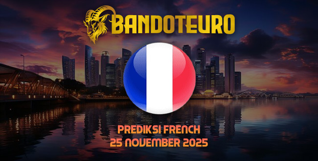 Prediksi Togel French Hari Ini 24 November 2025