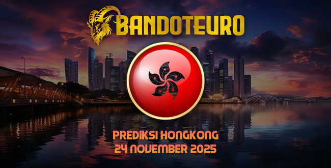 Prediksi Togel Hongkong Hari Ini 24 November 2025