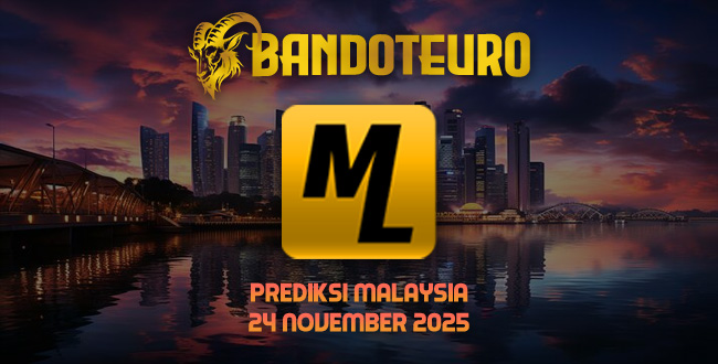 Prediksi Togel Malaysia Hari Ini 24 November 2025