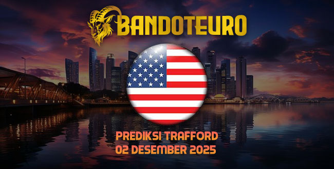 Prediksi Togel Trafford Hari Ini 02 Desember 2025