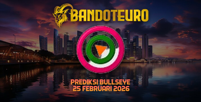 Prediksi Togel Bullseye Hari Ini 25 Februari 2026