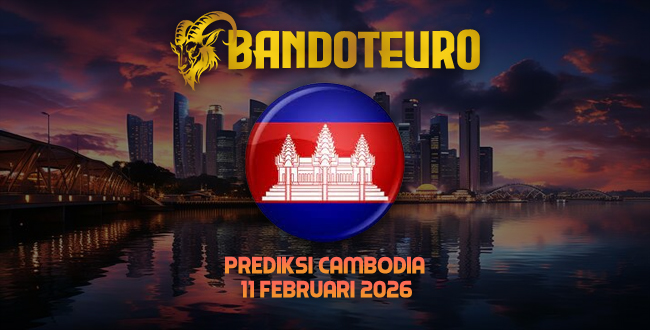 Prediksi Togel Cambodia Hari Ini 11 Februari 2026