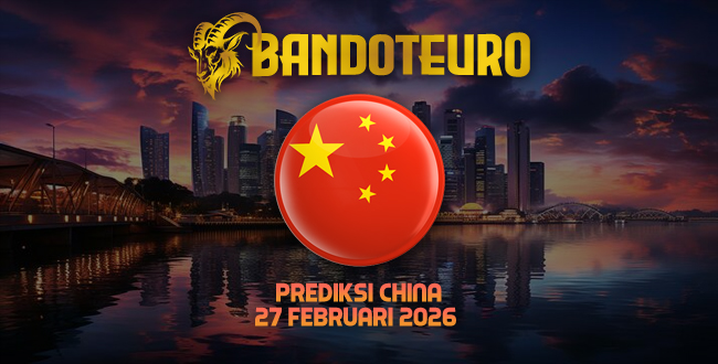 Prediksi Togel China Hari Ini 27 Februari 2026