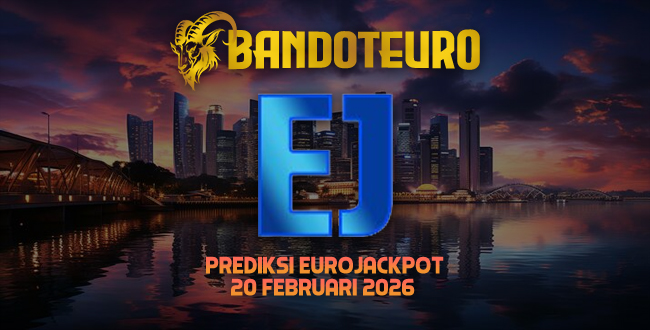 Prediksi Togel Eurojackpot Hari Ini 20 Februari 2026