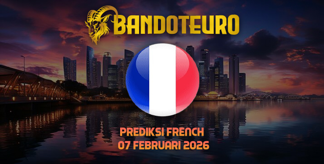Prediksi Togel French Hari Ini 07 Februari 2026