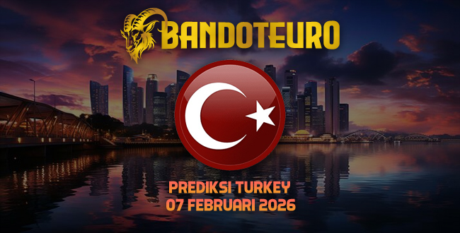 Prediksi Togel Turkey Hari Ini 07 Februari 2026