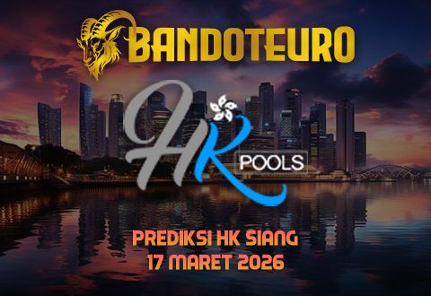 Prediksi Togel HK Siang Hari Ini 17 Maret 2026