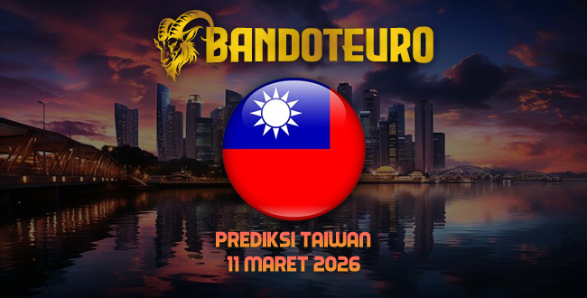 Prediksi Togel Taiwan Hari Ini 11 Maret 2026