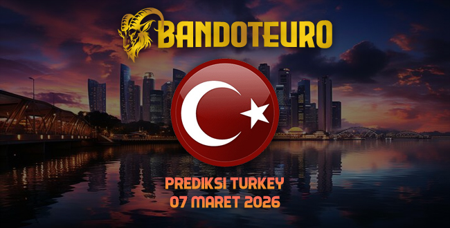 Prediksi Togel Turkey Hari Ini 07 Maret 2026