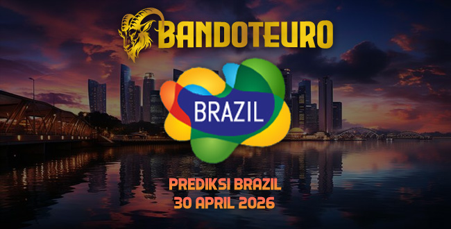 Prediksi Togel Brazil Hari Ini 30 April 2026