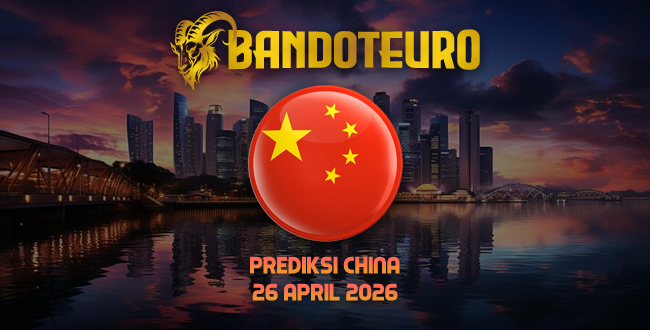 Prediksi Togel China Hari Ini 26 April 2026
