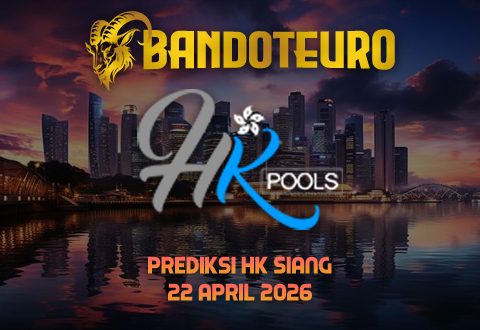 Prediksi Togel HK Siang Hari Ini 22 April 2026