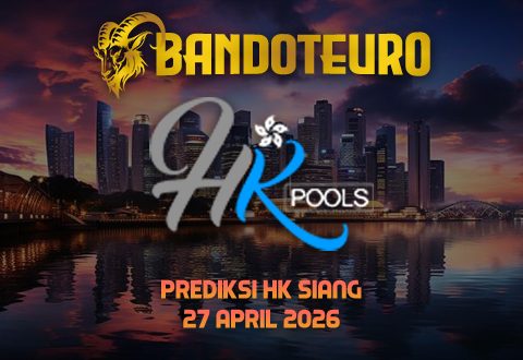 Prediksi Togel HK Siang Hari Ini 27 April 2026