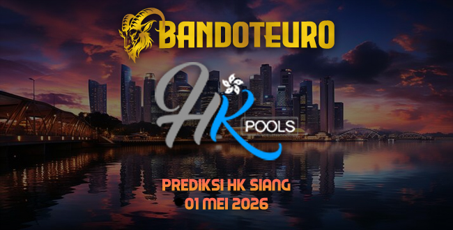 Prediksi Togel HK Siang Hari Ini 01 Mei 2026