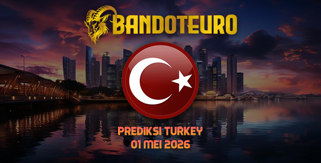 Prediksi Togel Turkey Hari Ini 01 Mei 2026